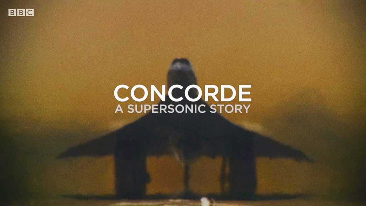 Concorde: A Supersonic Story