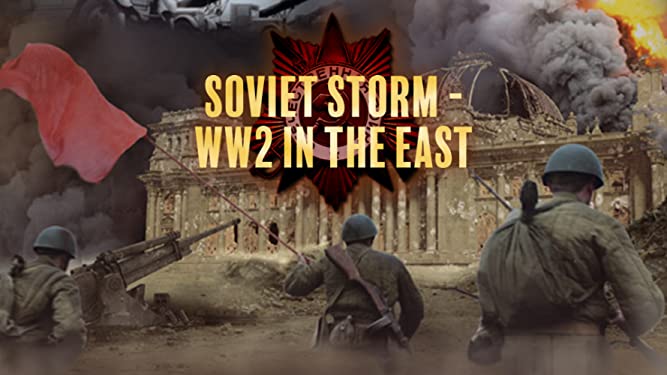 Soviet Storm: World War II in the East